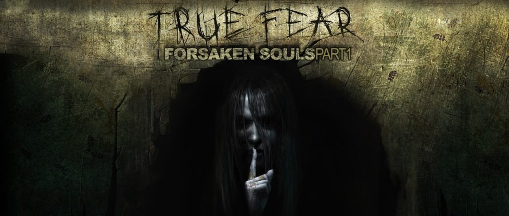 True Fear: Forsaken Souls – Part 1