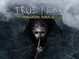 True Fear: Forsaken Souls – Part 2