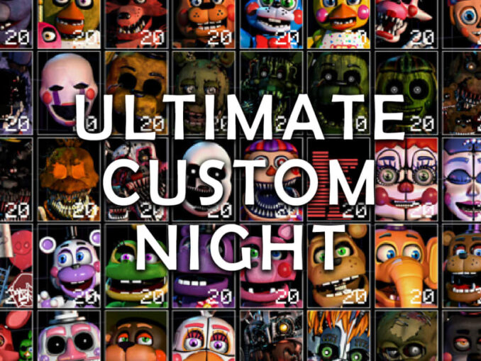 Nieuws - Ultimate Custom Night – FNAF – Eerste 15 minuten 
