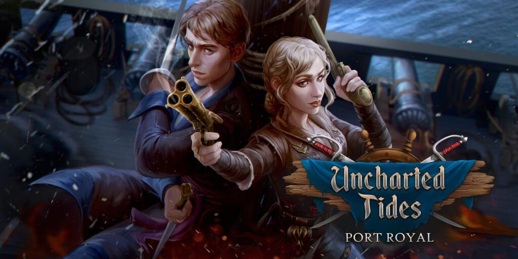 Uncharted Tides: Port Royal Uncharted Tides: Port Royal