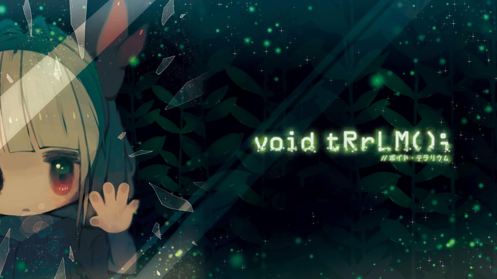 void tRrLM(); //Void Terrarium nieuwe trailer