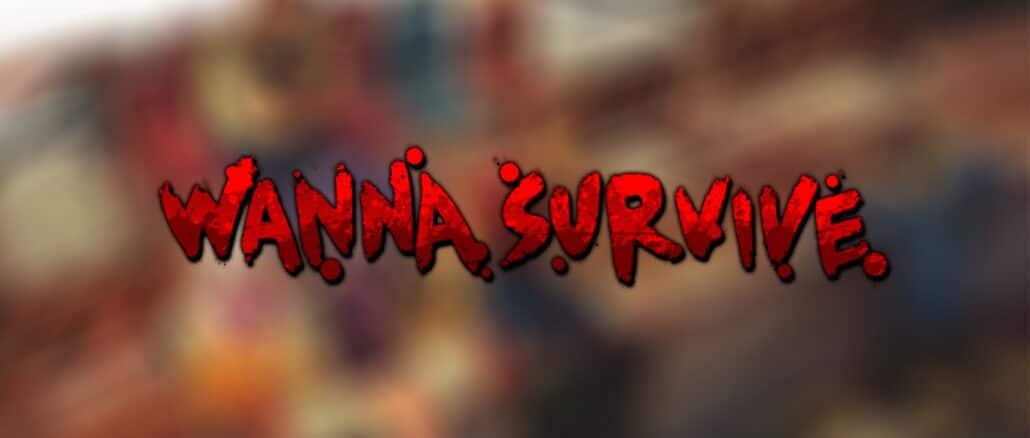 Wanna Survive is coming May 21st