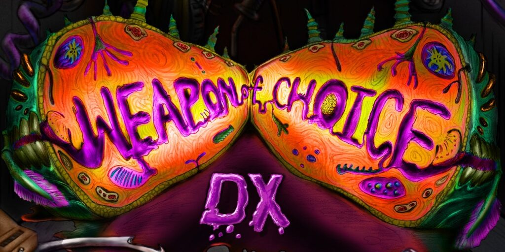 Weapon of Choice DX Weapon of Choice DX