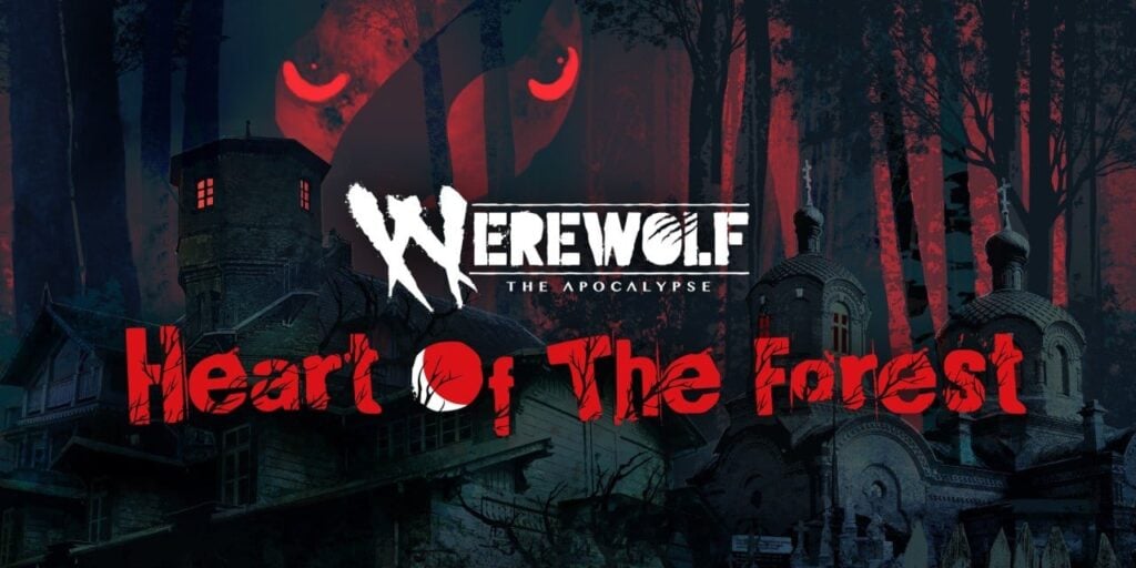Werewolf: The Apocalypse – Heart of the Forest