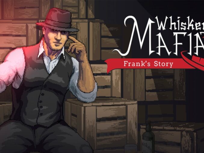Release - Whiskey Mafia: Frank’s Story 