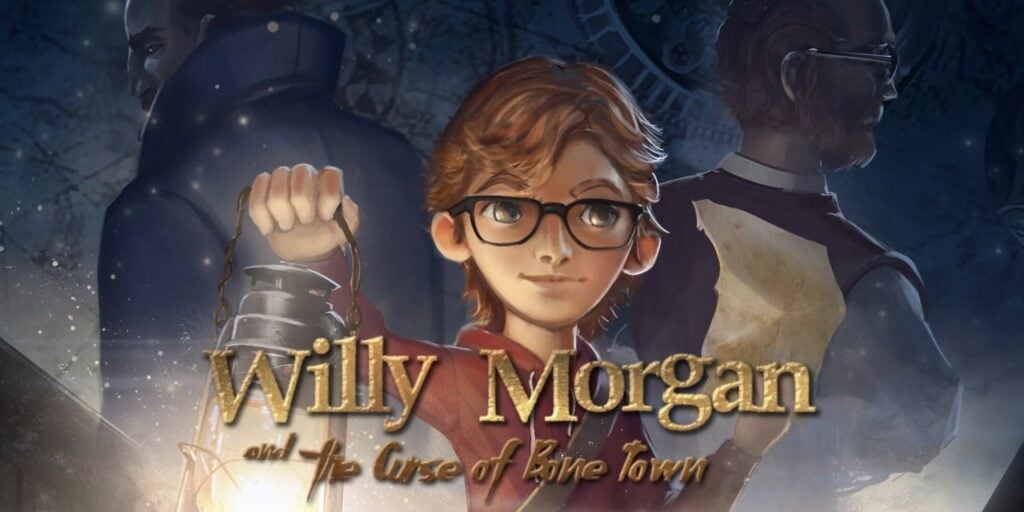 Willy Morgan and the Curse of Bone Town