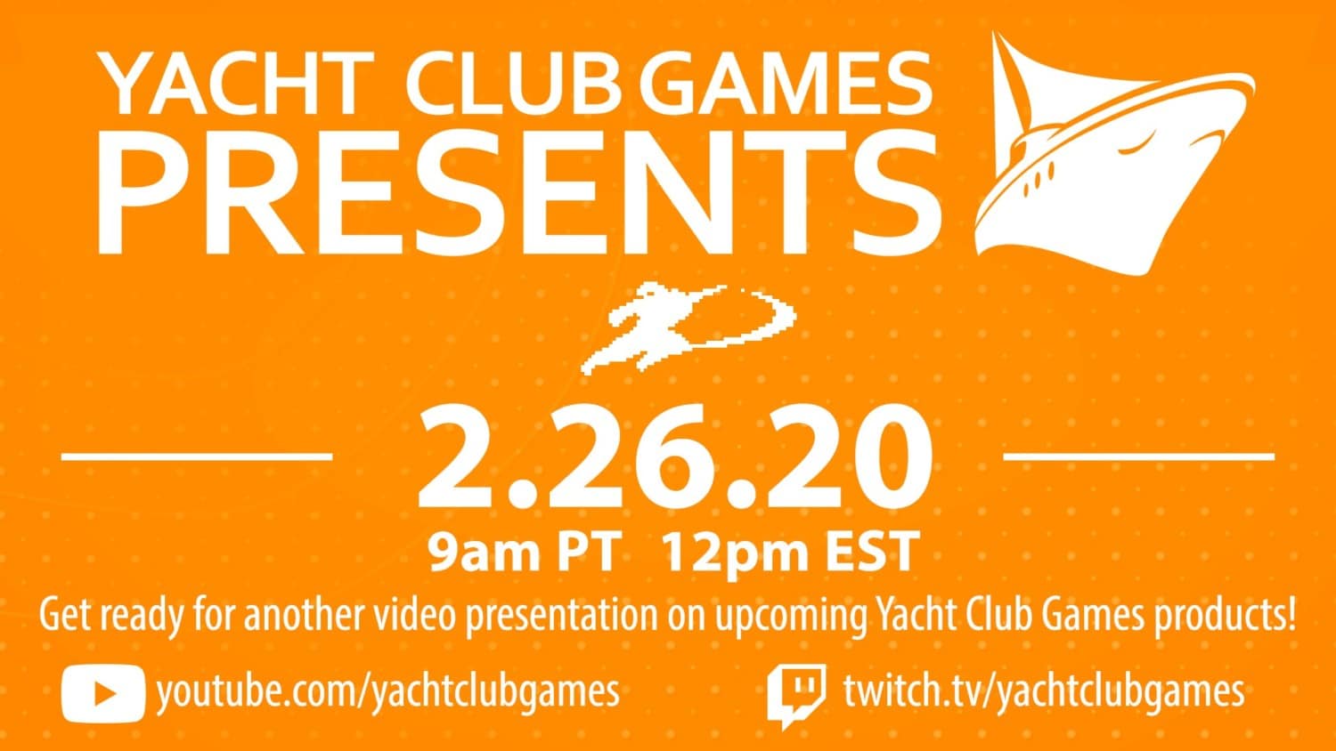Yacht Club Games Presents – February 26th