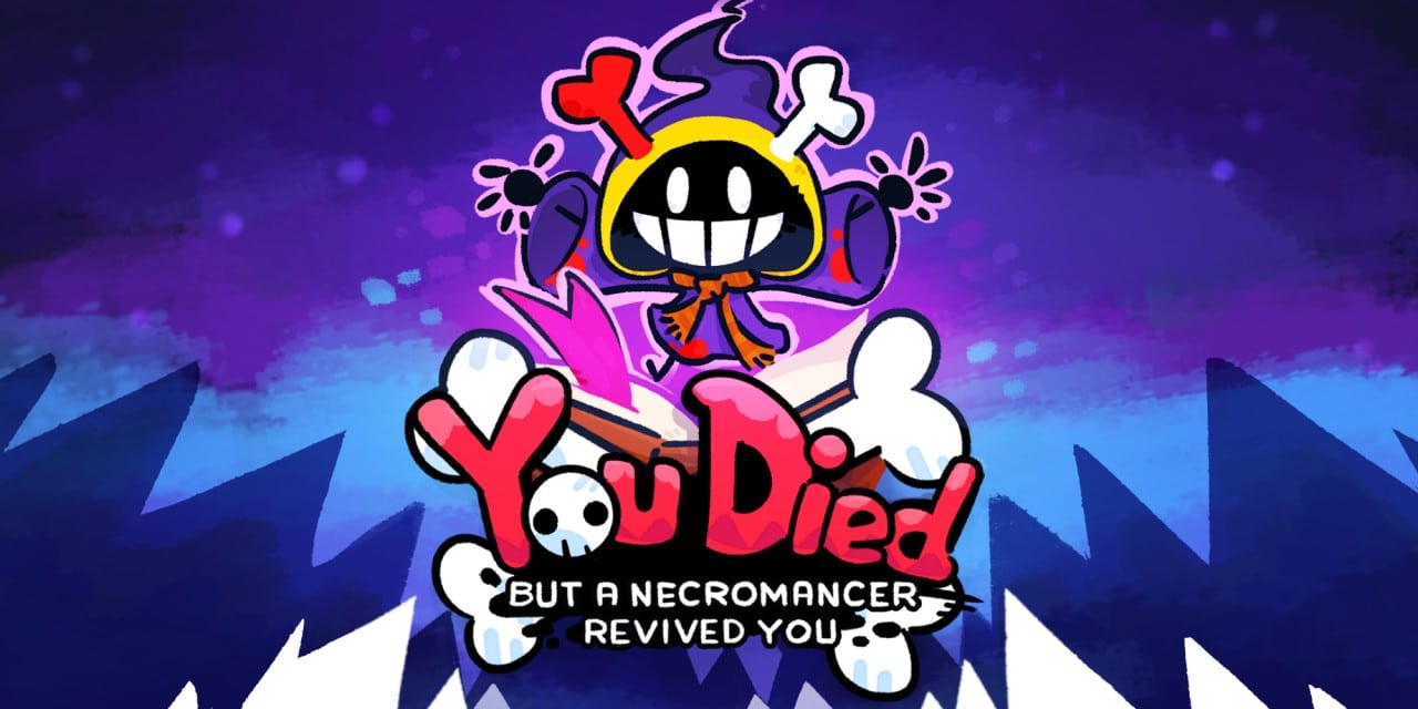 You Died but a Necromancer revived you - Nintendo Switch Releases