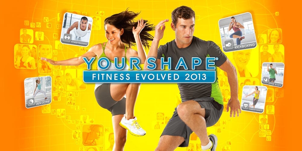 Your Shape®: Fitness Evolved 2013 Your Shape®: Fitness Evolved 2013