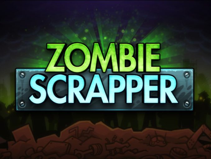 Release - Zombie Scrapper 
